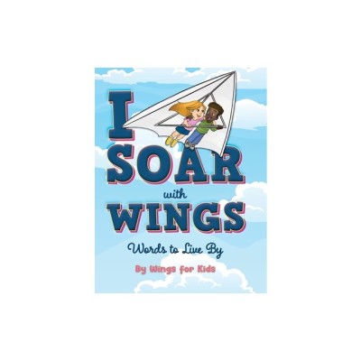 I Soar with Wings: Words to Live By foto