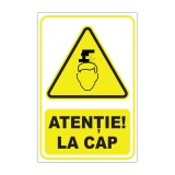 Indicator avertizare &bdquo;Atenție! La cap&rdquo;