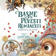 Basme si povesti romanesti. Neghinita si alte povesti