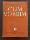 Cum vorbim - Revistă pentru studiul și explicarea limbii - martie 1950 Nr. 3