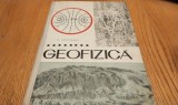 Geofizica, M. Socolescu, 1967, Editura Didactica si Pedagogica, dedicatie, autograf, carte geografie, stiinta, rar, tiraj 2000 ex.