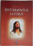 Testamentul lui Isus - Mihai Gal - Carte Crestinism