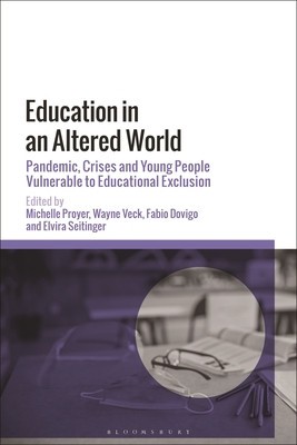 Education in an Altered World: Pandemic, Crises and Young People Vulnerable to Educational Exclusion foto