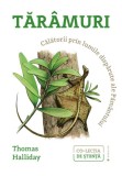 Taramuri. Calatorii prin lumile disparute ale Pamantului - Thomas Halliday. Carte Istorie, Stiinta