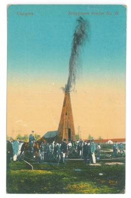 809 - CAMPINA, Prahova, Eruptia unei sonde, Romania - old postcard - used - 1920 foto