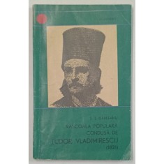 RASCOALA POPULARA CONDUSA DE TUDOR VLADIMIRESCU ( 1821 ) de S.I. GARLEANU , 1966
