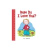 How Do I Love You?