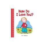 How Do I Love You?