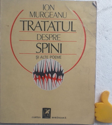 Tratatul despre spini si alte poeme Ion Murgeanu foto