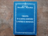 Nicodim Mandita - Credinta in Domnul Dumnezeu si puterea ei minunata