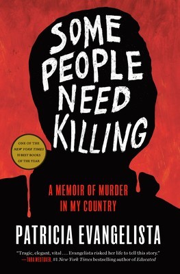 Some People Need Killing: A Memoir of Murder in My Country foto