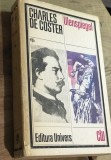LITR5 XLA - Edt. Universul - CLU-Charles de Coster &ndash; Ulenspiegel (Legenda și &icirc;nt&acirc;mplările lui Ulenspiegel, București, 1986)