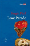 Love Parade | Sergio Pitol, 2019, ART