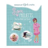 Sleepover Girls Crafts: Spa Projects You Can Make and Share