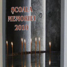 SCOALA MEMORIEI 2010 , PRELEGERI SI DISCUTII DE LA A XIII - EDITIE A SCOLII DE VARA DE LA SIGHET ( 12 - 19 IULIE 2010 ) , 2011