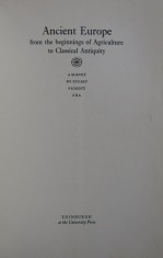 Ancient Europe from the beginnings of agriculture to classical .../ S. Piggott