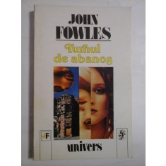 TURNUL DE ABANOS - John FOWLES