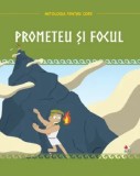 Cumpara ieftin Prometeu si focul/***