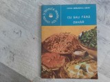 Cu sau fara zahar de Ileana Sebanescu-Berar