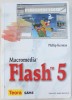 MACROMEDIA FLAS TM 5 de PHILLIP KERMAN , 2001