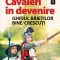 Cavaleri In Devenire, Heather Haupt - Editura Niculescu