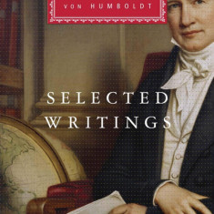 Selected Writings | Alexander von Humboldt