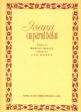 AS - PARTITURA - IOANA CU PĂRUL BALAI - muzica MARIUS MIHAIL, versuri ION HOREA, pentru voce si pian