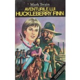 Mark Twain - Aventurile lui Huckleberry Finn (Editia: 1995)