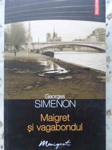 MAIGRET SI VAGABONDUL-GEORGES SIMENON