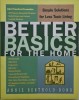 Better Basics for the Home. Simple Solutions for Less Toxic Living &ndash; Annie Berthold-Bond