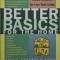 Better Basics for the Home. Simple Solutions for Less Toxic Living &ndash; Annie Berthold-Bond