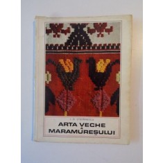 ARTA VECHE A MARAMURESULUI de I.D. STEFANESCU , 1968