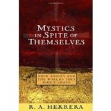 Mystics in spite of themselves