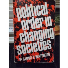 Political order in changing societies - Samuel P. Huntington