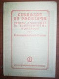 Culegere de probleme pentru admiterea in invatamantul superior matematica, fizica, chimie