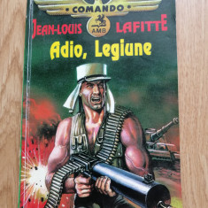 Adio, Legiune - Jean-Louis Lafitte - Colectia: Comando