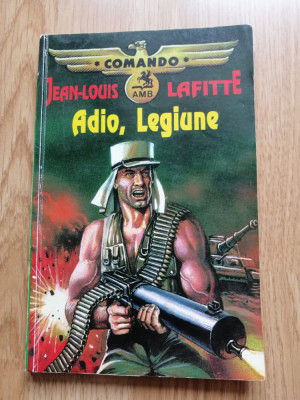 Adio, Legiune - Jean-Louis Lafitte - Colectia: Comando foto