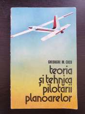 TEORIA SI TEHNICA PILOTARII PLANOARELOR - Cucu foto