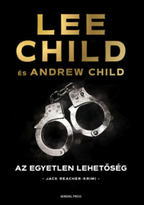 Az egyetlen lehetős&amp;eacute;g - Lee Child foto