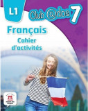 Francais. Cahier d`activites. L1. (clasa a VII-a)