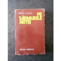 BRADUT COVALIU - PE TARMURILE ARTEI
