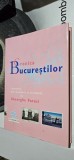 Cumpara ieftin CRONICA BUCURESTILOR, INTOCMITA, DIN DOCUMENT SI SENTIMENT, GHEORGHE PARUSI