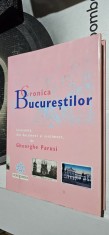 CRONICA BUCURESTILOR, INTOCMITA, DIN DOCUMENT SI SENTIMENT, GHEORGHE PARUSI foto