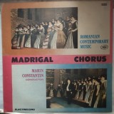 DISC LP RCM: CORUL MADRIGAL - ROMANIAN CONTEMPORARY MUSIC(1989/ST-EXE 03475:Pascal Bentoiu/Marin Constantin/Ulpiu Vlad/Liana Alexandra/Odagescu/Tautu)