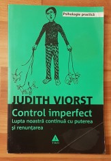 Control imperfect de Judith Viorst. Colectia Psihologie Practica
