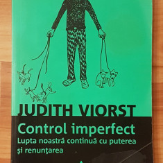 Control imperfect de Judith Viorst. Colectia Psihologie Practica