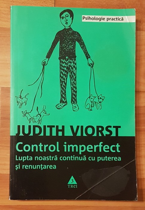 Control imperfect de Judith Viorst. Colectia Psihologie Practica