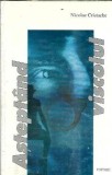 Asteptand Viscolul Nicolae Cristache carte Editura Alternative 1998 310 pagini Literatura Romana