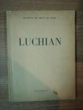 EXPOZITIA LUCHIAN . CATALOG DE T. ENESCU PREFATA DE R. BOGDAN , 1957