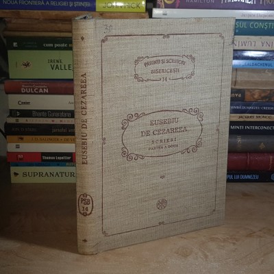 EUSEBIU DE CEZAREEA - SCRIERI * PARTEA A DOUA : VIATA LUI CONSTANTIN CEL MARE ( PSB 14 ) * TEOCTIST , 1991 # foto